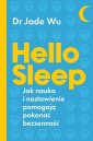 okładka książki - Hello sleep. Jak nauka i nastawienie