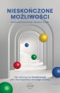 okładka książki - Nieskończone możliwości. Jak wykorzystać