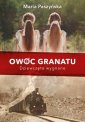 okładka książki - Owoc granatu Dziewczęta wygnane