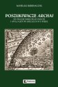 okładka książki - Poszukiwacze Archai Spotkanie medioplatoników...