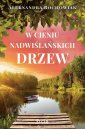 okładka książki - W cieniu nadwiślańskich drzew