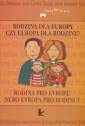 okładka książki - Rodzina dla Europy czy Europa dla