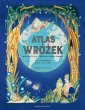 okładka książki - Atlas wróżek Magiczny lud z różnych