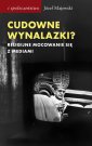 okładka książki - Cudowne wynalazki? Religijne mocowanie