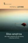 okładka książki - Głos wnętrza. Jak ciało uwalnia