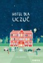 okładka książki - Hotel dla Uczuć