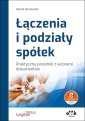 okładka książki - Łączenia i podziały spółek Praktyczny