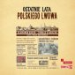 pudełko audiobooku - Ostatnie lata polskiego Lwowa