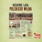 pudełko audiobooku - Ostatnie lata polskiego Wilna