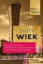 okładka książki - Złoty wiek. Jak Polska została