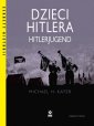 okładka książki - Dzieci Hitlera. Hitlerjugend. Seria: