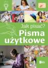 okładka książki - Jak pisać? Pisma użytkowe