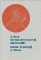 okładka książki - Z dala od egocentrycznej metropolii