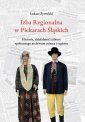 okładka książki - Izba Regionalna w Piekarach Śląskich.