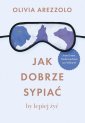 okładka książki - Jak dobrze sypiać, by lepiej żyć.