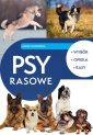 okładka książki - Psy rasowe. Wybór, opieka, rasy