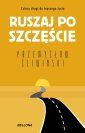 okładka książki - Ruszaj po szczęście. Cztery drogi