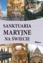 okładka książki - Sanktuaria Maryjne na świecie (szare)