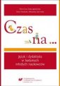 okładka książki - Czas na. Język i dydaktyka w badaniach