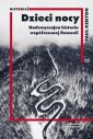 okładka książki - Dzieci nocy Nadzwyczajna historia