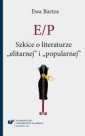 okładka książki - E/P. Szkice o literaturze elitarnej