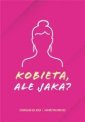 okładka książki - Kobieta, ale jaka?