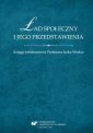 okładka książki - Ład społeczny i jego przedstawienia