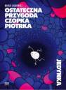 okładka książki - Ostateczna przygoda czopka Piotrka.