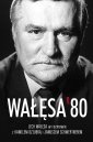 okładka książki - Wałęsa 80