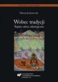 okładka książki - Wobec tradycji. Śląskie szkice