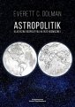 okładka książki - Astropolitik. Klasyczna geopolityka