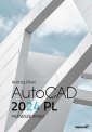 okładka książki - AutoCAD 2024 PL. Pierwsze kroki