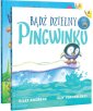 okładka książki - Bądź dzielny, pingwinku / Niedźwiadku