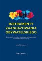 okładka książki - Instrumenty zaangażowania obywatelskiego.