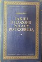 okładka książki - Jakiej filozofii Polacy potrzebują