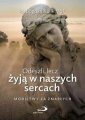 okładka książki - Odeszli, lecz żyją w naszych sercach