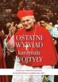 okładka książki - Ostatni wywiad kardynała Wojtyły