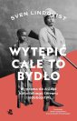 okładka książki - Wytępić całe to bydło. Wyprawa