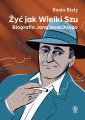 okładka książki - Żyć jak Wielki Szu. Biografia Jana