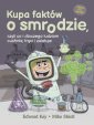 okładka książki - Kupa faktów o smrodzie, czyli co