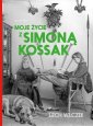 okładka książki - Moje życie z Simoną Kossak