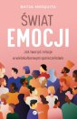 okładka książki - Świat emocji. Jak tworzyć relacje