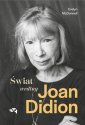 okładka książki - Świat według Joan Didion