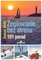 okładka książki - Żeglowanie bez stresu. 101 porad