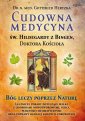 okładka książki - Cudowna medycyna Świętej Hildegardy