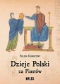 okładka książki - Dzieje Polski za Piastów