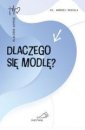 okładka książki - Dlaczego się modlę?