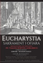 okładka książki - Eucharystia. Sakrament i Ofiara