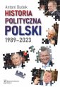 okładka książki - Historia polityczna Polski 1989-2023