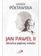 okładka książki - Jan Paweł II obrońca pięknej miłości